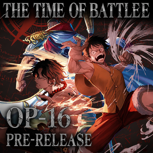 THE TIME OF BATTLE- [OP-16] Release Event