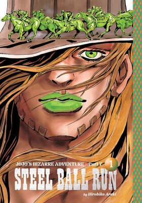 JoJo's Bizarre Adventure: Part 7--Steel Ball Run, Vol. 1 (pre-order)